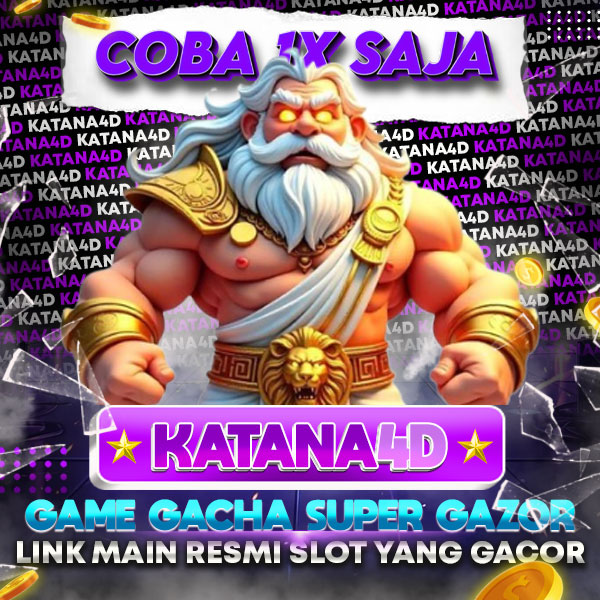 KATANA4D : Agen Murni Game Gacha Tradisional Slot Raffi Ahmad Mudah Maxwin